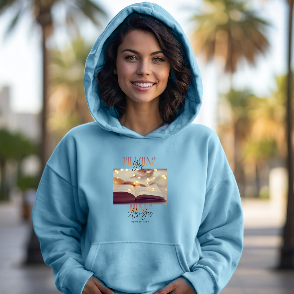 Villain? Yes. Mine? Also Yes. Hoodie Graphic Pullover