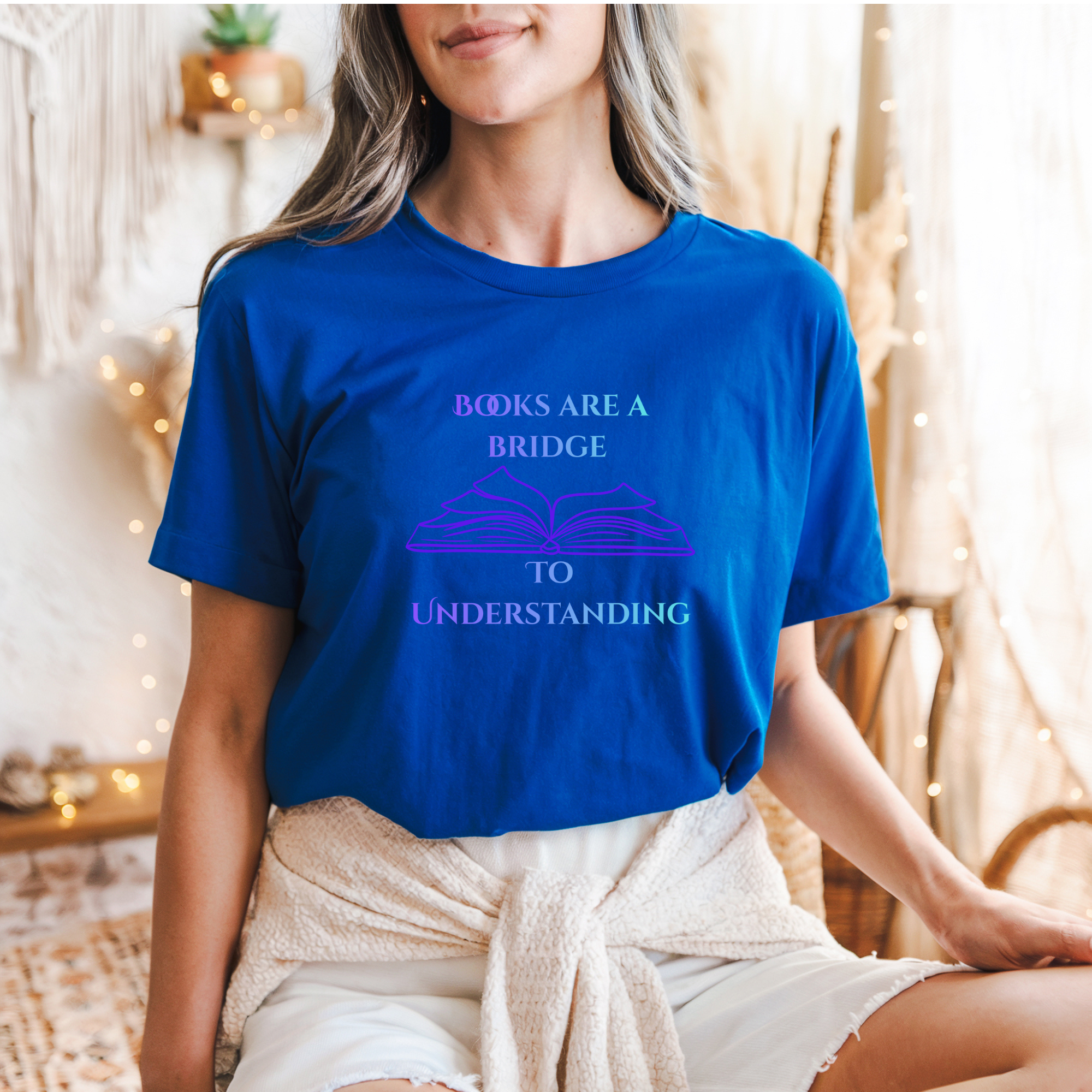 "Books Are a Bridge to Understanding" Book Lover T-Shirt —Literary Graphic Tee