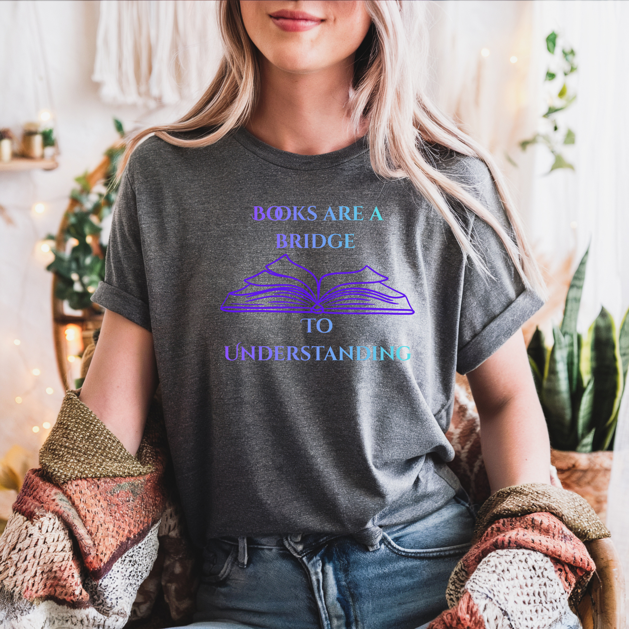 "Books Are a Bridge to Understanding" Book Lover T-Shirt —Literary Graphic Tee
