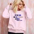 In the End We All Become Stories quote Sweatshirt | Margaret Atwood literary sweater