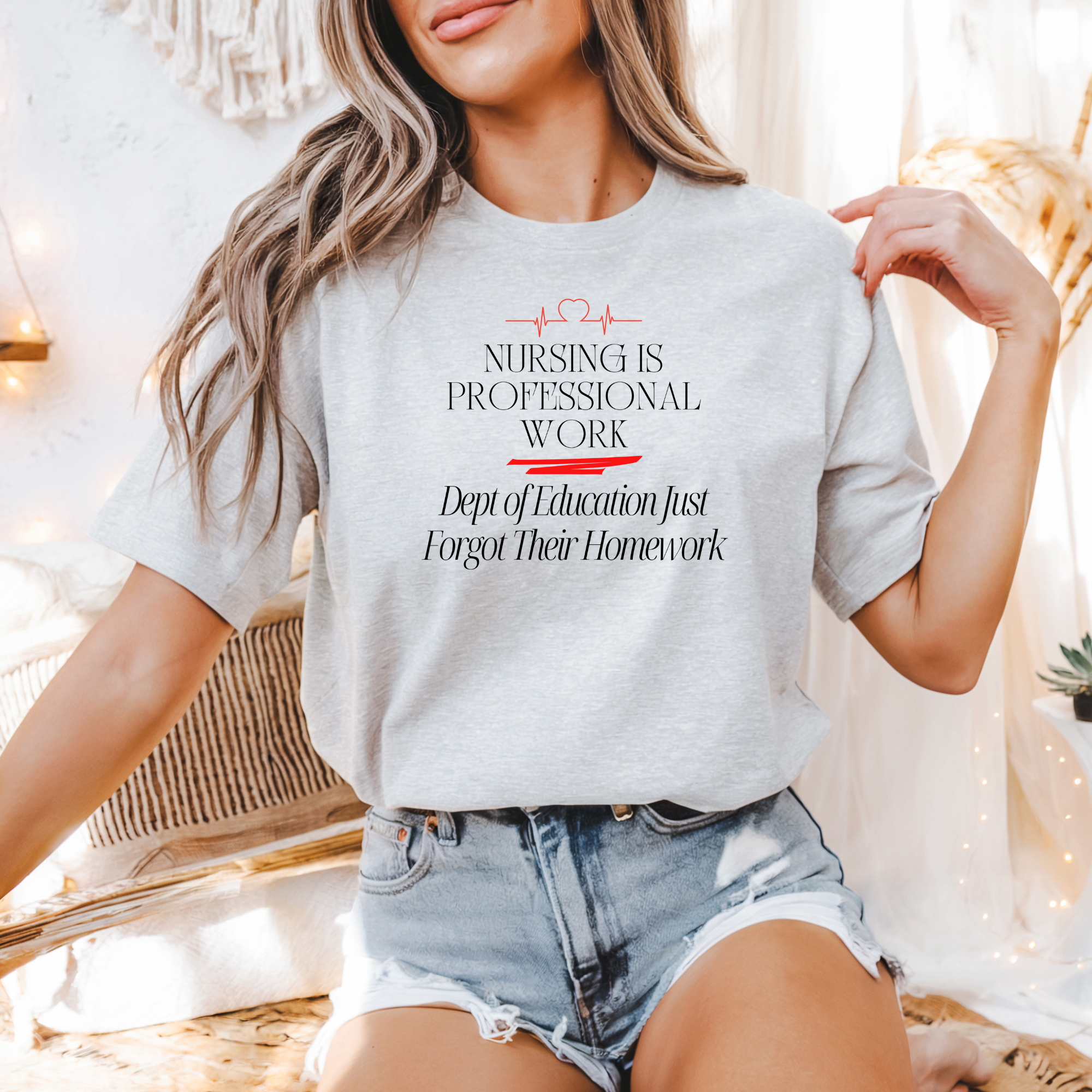 Nursing Is Professional Work T-Shirt | Nurse Pride Tee