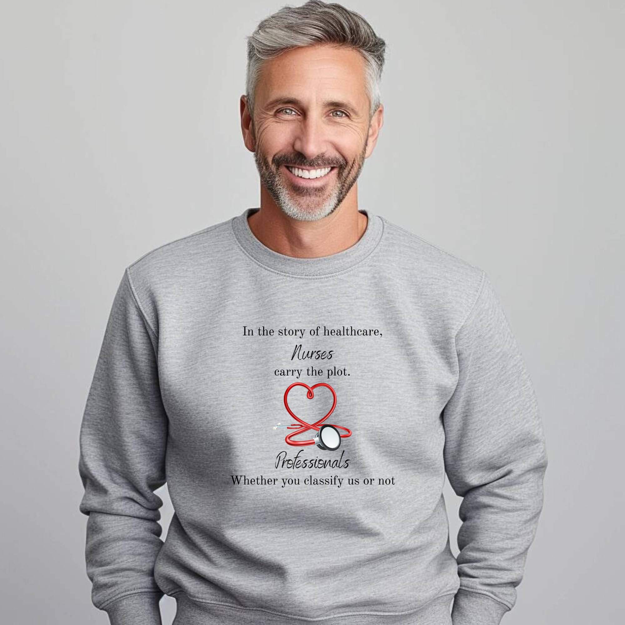 Nurses Carry the Plot Crewneck Sweatshirt | Nurse Quote Stethoscope Heart
