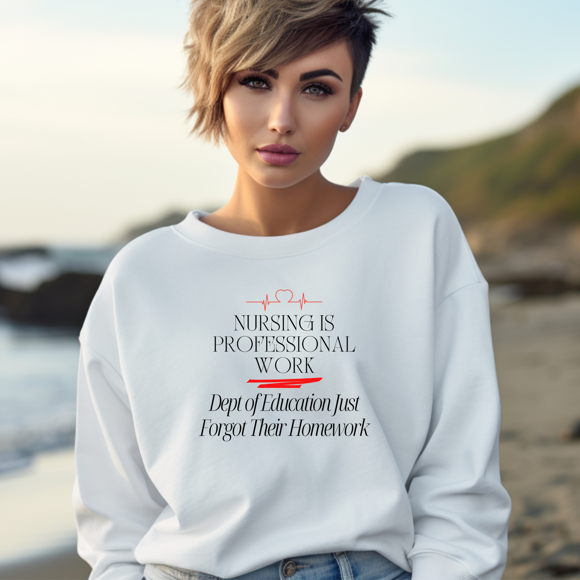 Nursing Is Professional Work sweatshirt | Nurse ECG Heartbeat design